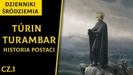 Túrin Turambar cz. 1 [Dzienniki Śródziemia]