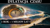 Dylatacja Czasu - Niewiarygodne Zjawisko Kosmiczne