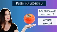 Ty też odkrajasz spleśniałą część owoców? To błąd!