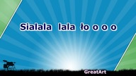 Sialala lala ło o o o ( karaoke )
