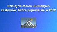 10 MOICH ULUBIONYCH ZESTAWÓW COBI 2022