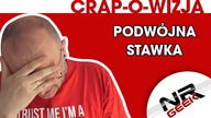 Crap-o-wizja #3 - Podwójna Stawka