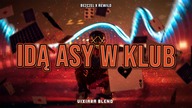 Rewilo x Bezczel - IDĄ ASY W KLUB (Vixiara Blend)