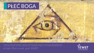 Teologiczne odczytanie płci Syna Bożego | Płeć Boga