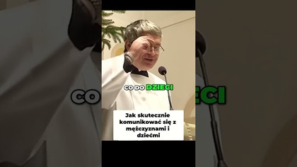 Jak skutecznie komunikować się z mężczyznami i dziećmi #pawlukiewicz