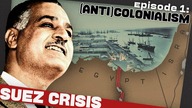 Rising Tensions Pave the Road to Disaster | The Suez Crisis | Prelude 1