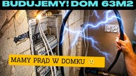 Budujemy! Dom na start 63 m2  Cz. 45: Mamy prąd w domku :)