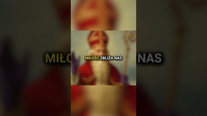 Miłość zbliża nas - fragment piosenki o św.  Mikołaju