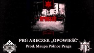 PRG ARECZEK - OPOWIEŚĆ - [Prod.  Maupa północ Praga]