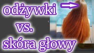 Nakładanie odżywki na skórę głowy - TAK czy NIE?