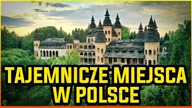 10 TAJEMNICZYCH MIEJSC W POLSCE