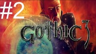 GOTHIC 3 #2 Obóz Buntowników