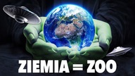 Czy ZIEMIA to ZOO KOSMITÓW?