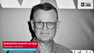 Andrzej Morozowski nie żyje.  Dziennikarz miał 69 lat [KS Info]
