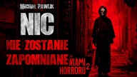 Nic nie zostanie zapomniane | Za Drzwiami Horroru 2 - CreepyPasta [Lektor PL]