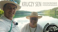 KRUCZY SEN - Feederowe Poszukiwania