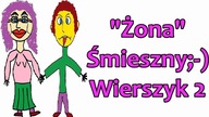 Śmieszne Wierszyki o Żonie 2 Zabawne Rymowanki Wesołe Wiersze Fajne Mega Bekowe Teksty PL