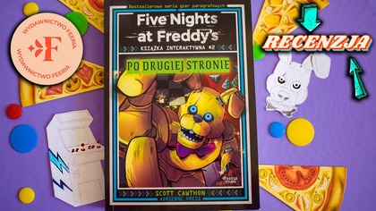 Recenzja: Po drugiej stronie.  Książka interaktywna.  Five Nights at Freddys.  Tom 2