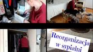 Reorganizacja sypialni.