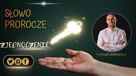 Prorocze przesłanie | ZJEDNOCZENIE Z BOGIEM | Tomasz Dorożała