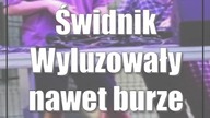 Świdnik: Wyluzowały nawet burze