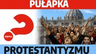 Kurs Alpha - PUŁAPKA protestantyzmu! Toronto Blessing i objawy opętania | A.  Kuraś