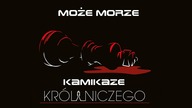 Kamikaze - Może Morze