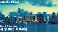 Yves V & Mystique - Step Into A World