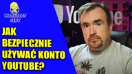 Jak bezpiecznie używać konto Youtube ?