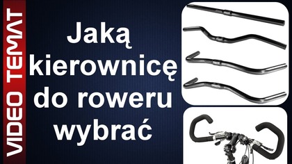 Jaką kierownicę do roweru wybrać - najlepsza