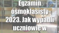 Egzamin ósmoklasisty 2023.  Jak wypadli uczniowie w lubelskim?