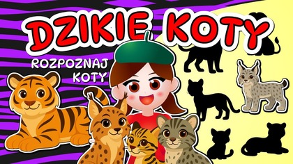  DZIKIE KOTY - Zagadki dla dzieci - Film edukacyjny z Alą 