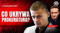 TAJEMNICE I BŁĘDY W ŚLEDZTWIE.  CO WS.  KOMENDY UKRYWA PROKURATURA? GRUCA: MUSIMY POZNAĆ PRAWDĘ