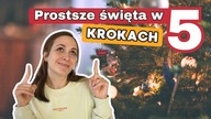 Jak UPROŚCIĆ przygotowania do Świąt w 5 KROKACH?