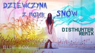 BLUE BOX - Dziewczyna z moich snów (DistHunter Remix) disco polo 2023