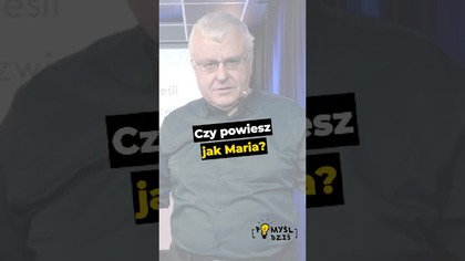  Czy powiesz jak Maria? #PomyślDziś odc.  2561