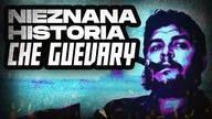 Nieznana historia Che Guevary