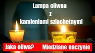 Kolejne wersje lampy oliwnej.  Jaka oliwa do palenia? Oliwa z olejkami eterycznymi.