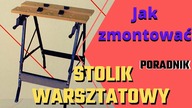 Stolik warsztatowy - Jak złożyć tani stół warsztatowy, krok po kroku
