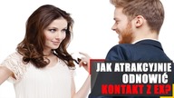 Jak atrakcyjnie odnowić kontakt z Ex?