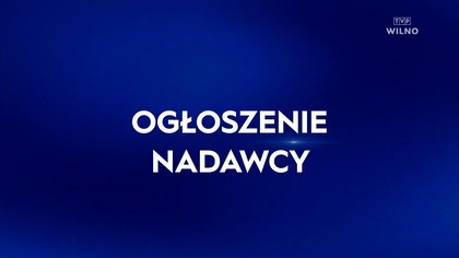TVPWILNO - 06-05-2025 - Ogłoszenie nadawcy