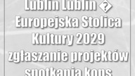 Lublin: Lublin  Europejska Stolica Kultury 2029: zgłaszanie projektów + spotkania...