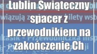 Lublin: Świąteczny spacer z przewodnikiem na zakończenie Chanuki