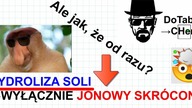 JONOWY SKRÓCONY WYŁĄCZNIE.  HYDROLIZA, KIEDY ZACHODZI?, RODZAJE.  #chemia