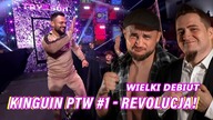 Wielkie grzmoty w Chorzowie na Kinguin PTW #1 - REVOLUCJA!