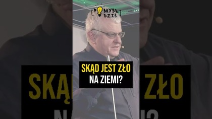  Skąd jest zło na ziemi? #PomyślDziś #2152