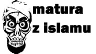 MATURA Z ISLAMU?
