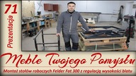 Montaż stołów roboczych Felder Fat 300 z regulacją wysokości blatu