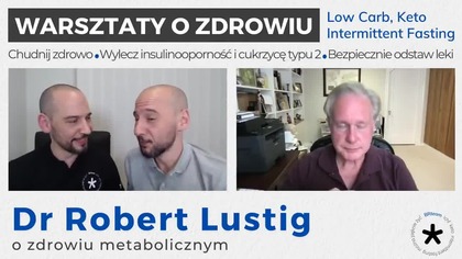 Dr. Robert Lustig - wywiad