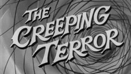 42. The Creeping Terror - Pełzający strach 1964 nap. al